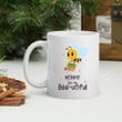 Sunflower Mom Cups Mum You Are Bee-Utiful Mug Great Ideas To Mom From Daughter Gift For Mom Perfect Ideas Gift To Mommy Grandma Sister On Mother's Day