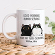 Personalized Good Morning Human Servant Cat Funny Mug Gift