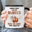 Personalized Father's Day Coffee Mug, Started From Your Balls Now I'm Here Mug, Gift Idea From Kid To Father, Father's Day Gift