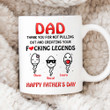 Personalized Dad Thank You For Not Pulling Out And Creating Your Fucking Legends Funny Mug Gift For Dad From Son And Daughter Happy Father's Day Sperm Funny Ceramic Color Changing Gift Father's Day Birthday Thanks Giving