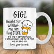 Personalized Gigi Thanks For Wiping My Ass And Stuff Funny Mug Gift For Grandma If I Had A Different Gigi I Would Find You Color Changing Mug Gift Birthday Father's Day Mother's Day Thanks Giving