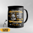 Personalized I'm Beauty I'm Grace If You Mess With My Dog I Will Punch You In The Face Very Hard Mug Crazy Dog Mom Husky Custom Name Mug Gift For Dog Mom Dog Lovers Gift For Her