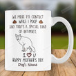Personalized We Make Eye Contact While I Poop And That's A Special Kind Of Intimacy Happy Mother's Day Gifts For Dog Mom, Dog Lovers, Pet Lovers Custom Name