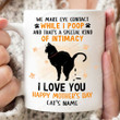 Personalized Mug We Make Eye Contact While I Poop And That's A Special Kind Of Intimacy Mug Happy Mother's Day Gift For Cat Mom, Pet Lovers