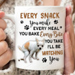 Personalized Mug Every Snack You Make Every Meal You Bake Every Bite You Take I'll Be Watching You, Gift For Dog Lovers, Father's Day Gift