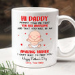 Personalized Hi Daddy Happy Father's Day, Mommy Told Me That You Are Awesome I Cannot Wait To Meet You Coffee Ceramic Mug Gifts For New First Dad To Be From Bump