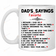 Dad’s Favorite Sayings Ceramic Coffee Mug, Funny Dad Mug, Gift For Dad From Daughter Son, Gift For Family Friends Men Women, Gift For Him, Birthday Father's Day Holidays Anniversary
