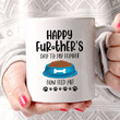 Happy Futher‘s Day To My Human Mug, Now Feed Me Coffee Mug, Fathers Day Gifts For Dog Dad