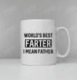 World's Best Farter I Mean Father Mug, Funny Fathers Day Mugs From Son Daughter Wife, Gifts For Father Grandpa Husband