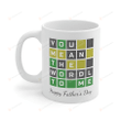 Wordle Dad Mug, You Mean The Wordle To Me Mug, Fathers Day Gifts For Dad, Wordle Game Gift From Son Daughter Wife