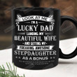 Look At Me I'm Lucky Dad Landing My Beautify Wife Funny Ceramic Mug, Gifts For Step Dad Bonus Dad From Daughter, Gifts For Him, Fathers Day Gifts