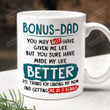 Bonus Dad Mug, You May Not Have Given Me Life Thanks For Landing My Mom And Getting Me As A Bonus Mug, Gift For Step Dad Bonus Dad, Fathers Day Gifts