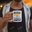 Only The Best Brothers Get Promoted To Uncle Mug, First Time Uncle Coffee Mug, Gift For New Uncle