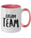 Dream Team Mug, Appreciation Gifts, Coworker Gifts, Gifts For Coworkers Gifts For Women Men