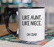 Like Aunt Like Niece Mug, Best Gifts For Aunt From Niece, Aunt Birthday Gifts, Funny Aunt Cup