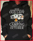 Never Underestimate An Old Lady Loves Camping And Born In October Shirts, Camping T-Shirt, Camping Life, Birthday Gifts, Birthday In October, Gifts For Campers