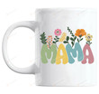 Mama Floral Ceramic Mug, Gifts For Mom Mama Mother From Son And Daughter, Family Gifts On Mothers Day Birthday Gifts