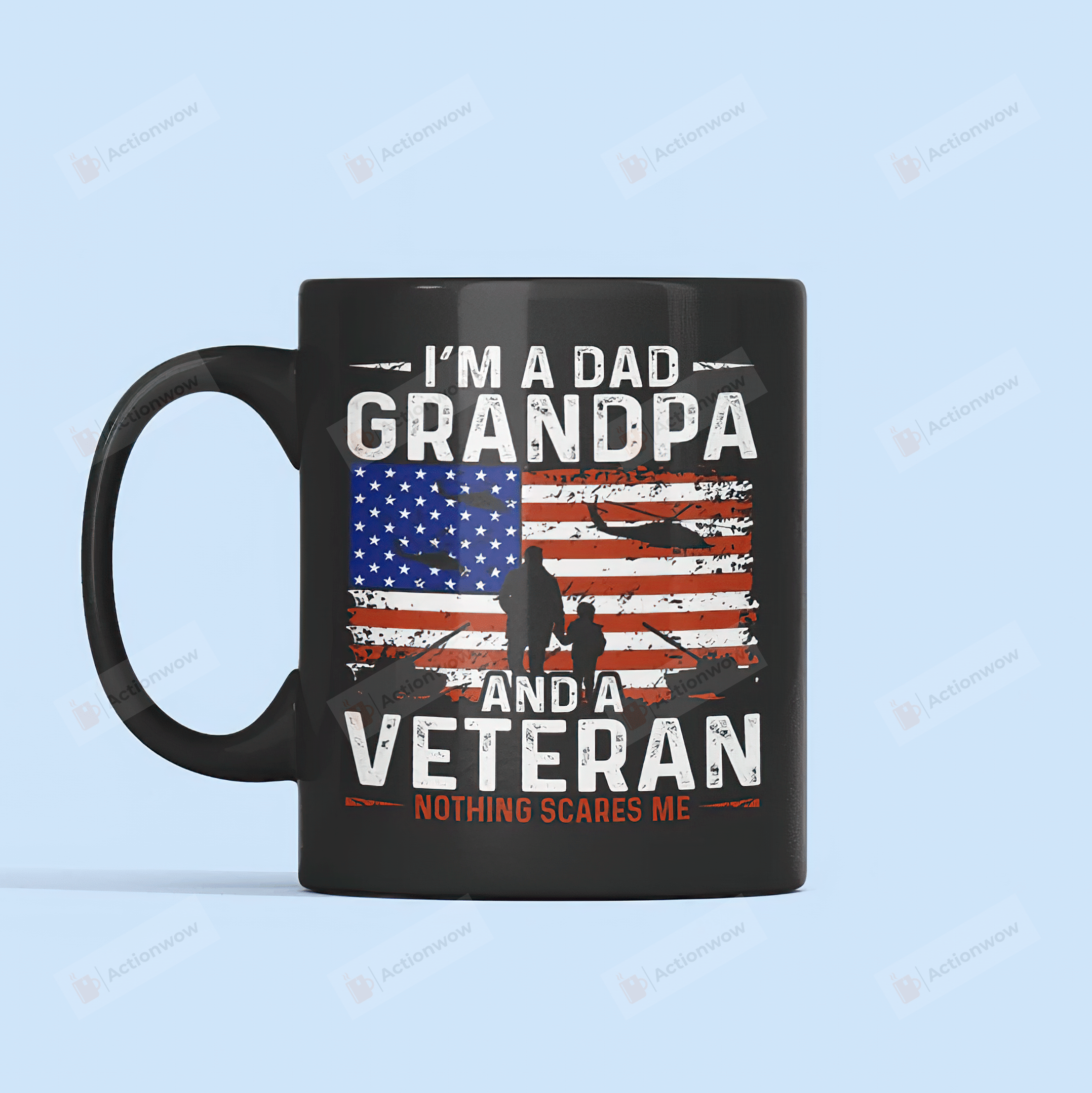 I'm A Dad Grandpa And A Veteran Mug, Grandpa Veteran Mug, Nothing Scares Me Mug, Air Force Veteran Mug, Grandfather Veteran Mug, U.S. Flag Mug, Father Gift