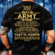 What Is An Army Veteran, Gift For Army Veteran T-Shirt