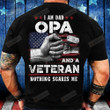 I'm A Dad OPA Veteran Nothing Scares Me Fathers Day T-Shirt