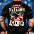 I Am Veteran Like My Father Before Me T-Shirt