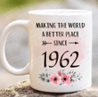 60th Birthday Floral Mug, Making The World A Better Place Since 1962 Mug, Birthday Gifts For Mom From Son Daughter