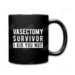 Funny Vasectomy Mug, Husband Mug, Vasectomy Mug, Vasectomy Present Mug, Vasectomy Gift Idea, Husband Birthday Gift, Husband Gift From Wife