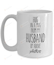 Memorial Funeral Mug, Loss Of Husband Mug, Husband Remembrance Mug, Husband Hug In A Mug, Husband Gift, Sympathy Gift, Memorial Mugs For Wife