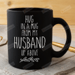 Loss Of Husband Mug, Memorial Funeral Mug, Husband Memorial Mug, Husband Hug In A Mug, Husband Remembrance Mug, Sympathy Gift, Memorial Mug For Wife