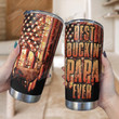 Best Buckin Dad Ever Tumbler, Hunting Deer Tumbler Fathers Day Gifts For Dad Papa Father, Hunting Gifts, Birthday, Thanks Giving, Christmas