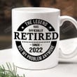 The Legend Has Officially Retired Mug, Retired 2022 Mug, Retired Since 2022, Gifts For Retired, Retirement Gifts, Gift For Her
