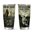 Hunting To My Dad Tumbler, Hunting Deer Fathers Day Gifts For Dad From Son, Hunting Lovers Gifts, Birthday, Thanks Giving, Chrismas