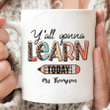 Personalized Y'all Gonna Learn Today Mug Teacher Ceramic Coffee Mug, Gifts For Teacher From Students, Teacher Appreciation Gifts Back To School Mug First Day Of School
