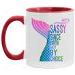 Sassy Since Birth Salty By Choice Mug