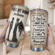 For My Mom In Heaven Tumbler, Mom In Heaven, Memory Gifts For Loss Of Mother, Sympathy Memorial 20oz Stainless Steel Tumbler, Bereavement Tumbler For Son Family Lovers