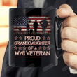 Proud Granddaughter Of A WWII Veteran Mug, US Military Coffee Mug, American Flag Gifts For Men