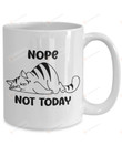 Nope Not Today Mug, Lazy Cat Coffee Mug, Funny Cat Gifts For Friends Family, Grumpy Cat Ceramic Cup, Tired Cat Gifts, Cat Lover Present, Cat Humor Gift, Cute Cat Cup