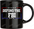 Defund The Fbi Mug, Federal Bureau Of Investigation Mug, Republican Mug, Trump Mug, Anti Biden Mug, Conservative Mug, Anti Democrat Mug