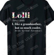 Lolli Like Grandmother But So Much Cooler T-Shirt, Gift For Mother'S Day, Lolli Shirt-2xl-Sport Grey