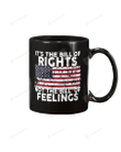 It’s The Bill Of Rights Not The Bill Of Feelings Mug, Veteran Coffee Mug, Veteran Memorial Gifts, American Flag Black Mug