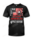 I Want To See A Native American President Shirt, U.S. President Shirt, U.S. Flag Shirt, Native American President Shirt, Politics Gifts For Friends Family