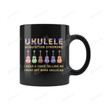 Ukulele Mug, Ukulele Instructor Coffee Mug, Ukulele Teacher Gift, Ukulele Player Mugs, Ukulele Lover Gift, Ukulele Acquisition Syndrome Mugs