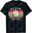 Never Forget Pluto Shirt, Cat Lovers Shirt, Retro Style Shirt, Cat Mom Shirt, Cat Dad Shirt, Birthday Gifts, Christmas Gifts For Cat Dad Cat Mom