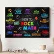 How To Rock At Math Poster Canvas, Gifts For Math Teacher Student, Math Motivational Classroom Welcome Wall Art Decor, Back To School Gifts