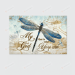 Dragonfly My God That Is Who You Are Poster Canvas, Dragonfly Lover Poster Canvas Print, Jesus Poster Canvas Art