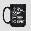 Eat Sleep Pray And Repeat Mug, Christian Cross Mug, Christian Mug, Religion Mug, God Mug, Religious Mug, Faithful Mug, Catholic Mug, Christian Gifts