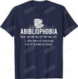 Abibliophobia Shirt, Funny Reading Bookworm Shirt, Book Lovers Day Shirt, Reading Addicts Shirt, Promote Reading Shirt, Gifts For Reader Book Nerd