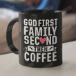 God First Family Second Then Coffee Mug, Christian Mug, Christian Cross Mug, Religion Mug, God Mug, Faithful Mug, Jesus Christ Mug, Religious Gifts