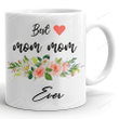 Mom Mug, Best Mom Ever Mug, Mothers Day Mug, Mothers Day Gift From Daughter, Christmas Birthday Gifts For Mom Grandma From Daughter