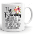 The Fuckening Mug, Sarcastic Coffee Mug, Swear Mug, Inappropriate Mug, Gifts For Friends